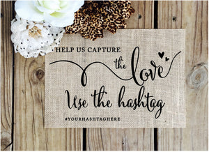 Help us Capture the Love Burlap Wedding Sign - Knot and Nest Designs