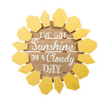 I've Got Sunshine Sign