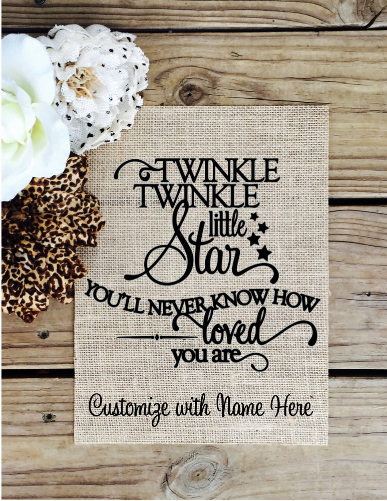 Twinkle Twinkle - Customized Burlap Sign - Knot and Nest Designs