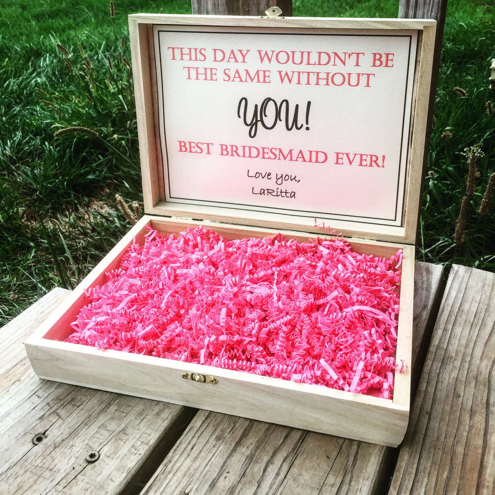 
                
                    Load image into Gallery viewer, Bridesmaid Box - this day wouldn&amp;#39;t be the same without you - Knot and Nest Designs
                
            